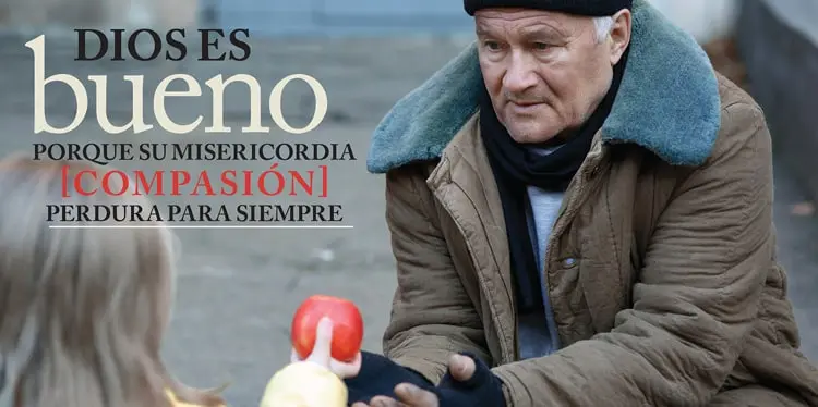 ¡DIOS ES BUENO PORQUE SU MISERICORDIA PERDURA PARA SIEMPRE!